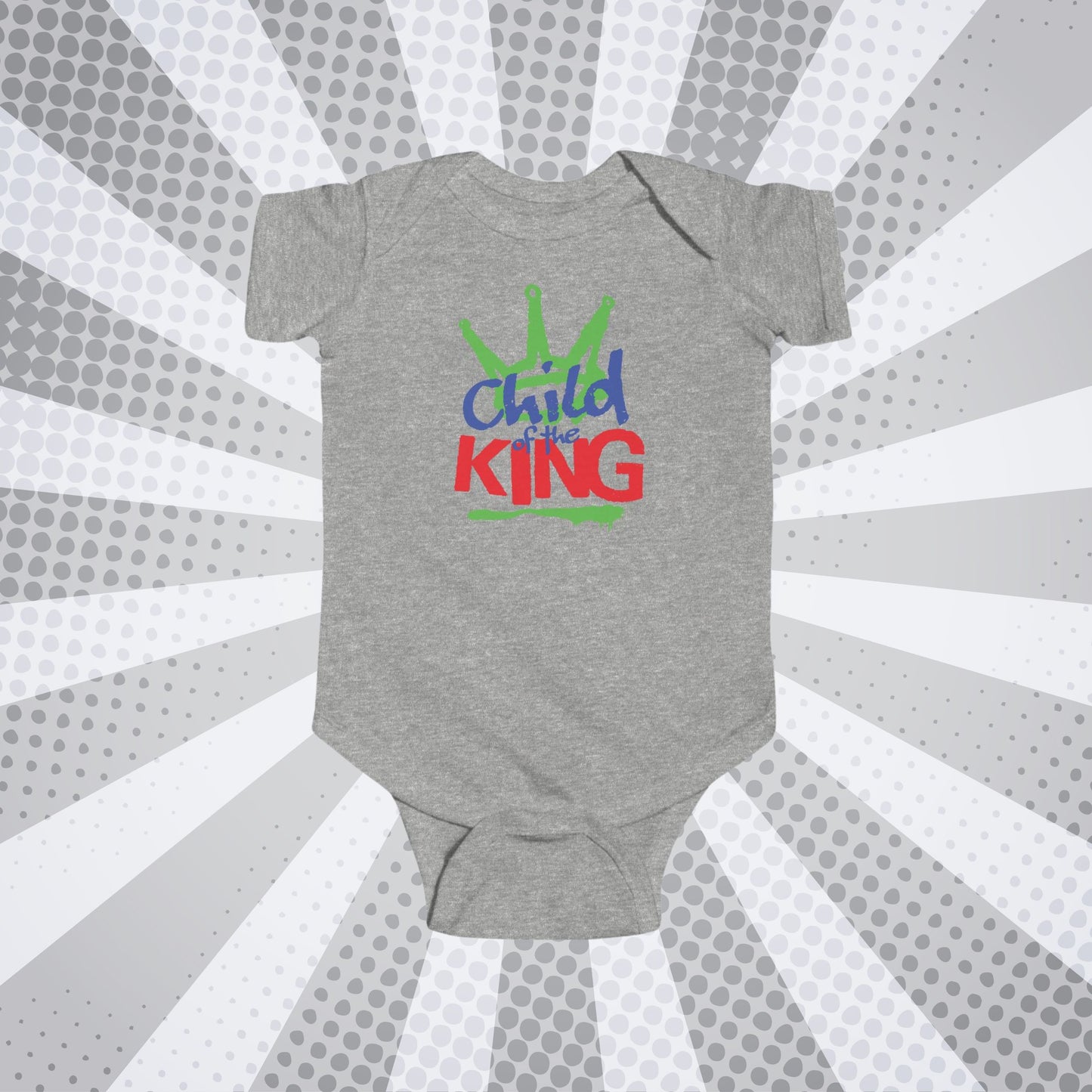 Christian Baby Onesie For Infant Child Of The King