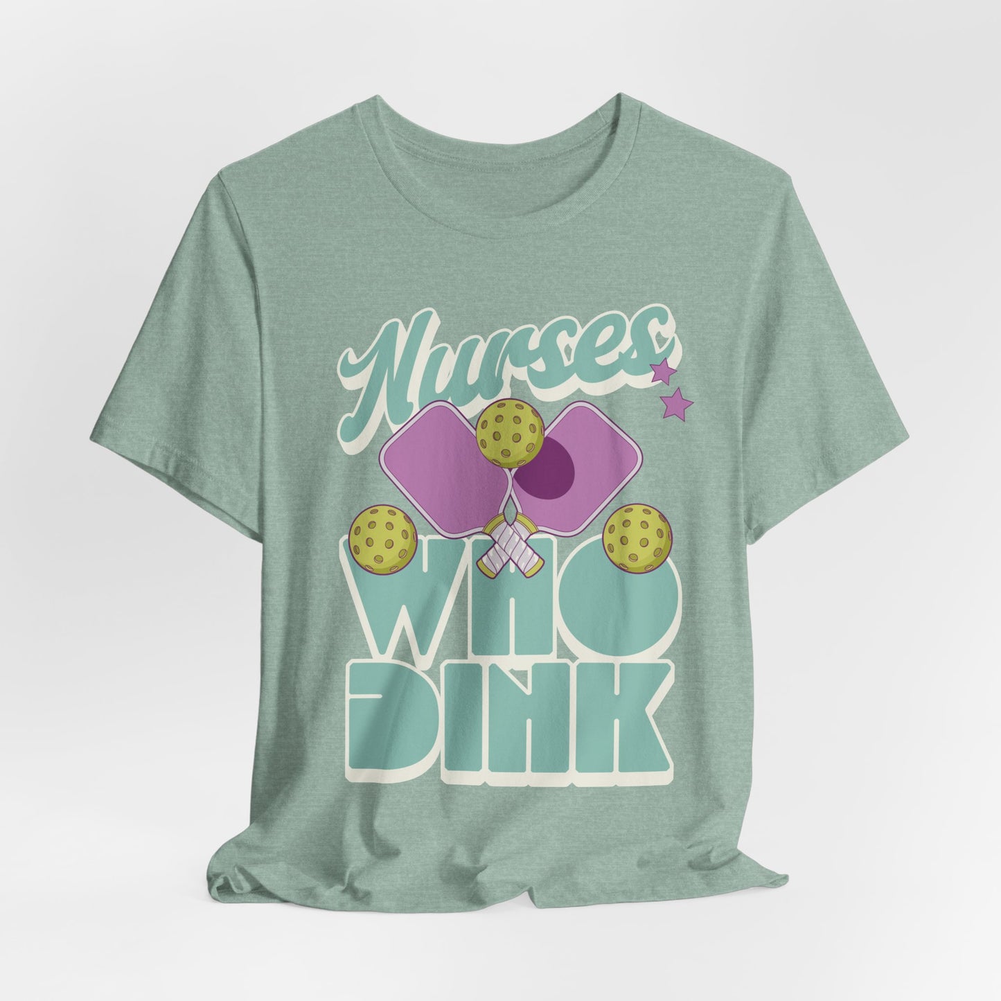 Pickleball Nurse T-Shirt For Nurse Pickleball Lover Gift Dink Pickleballer