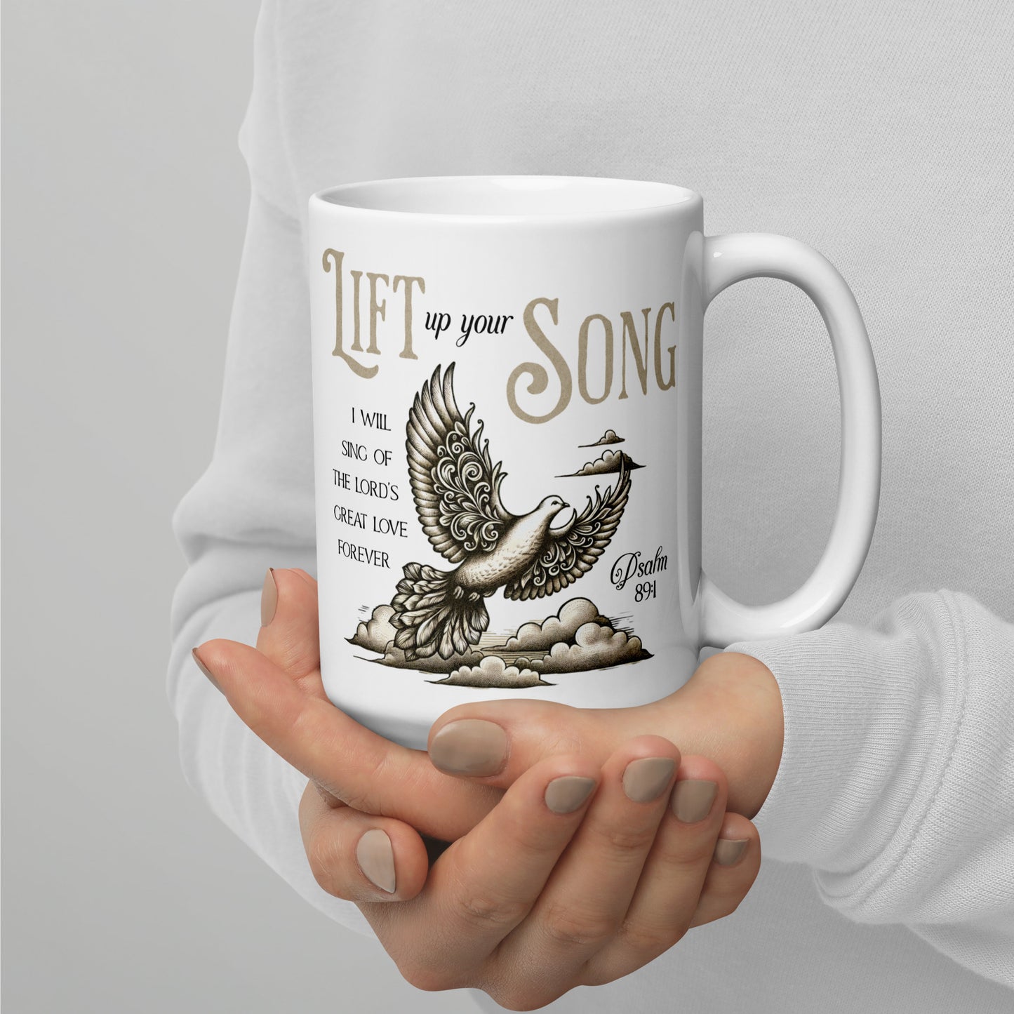 Lift Your Song Christian Mug Psalm 89:1