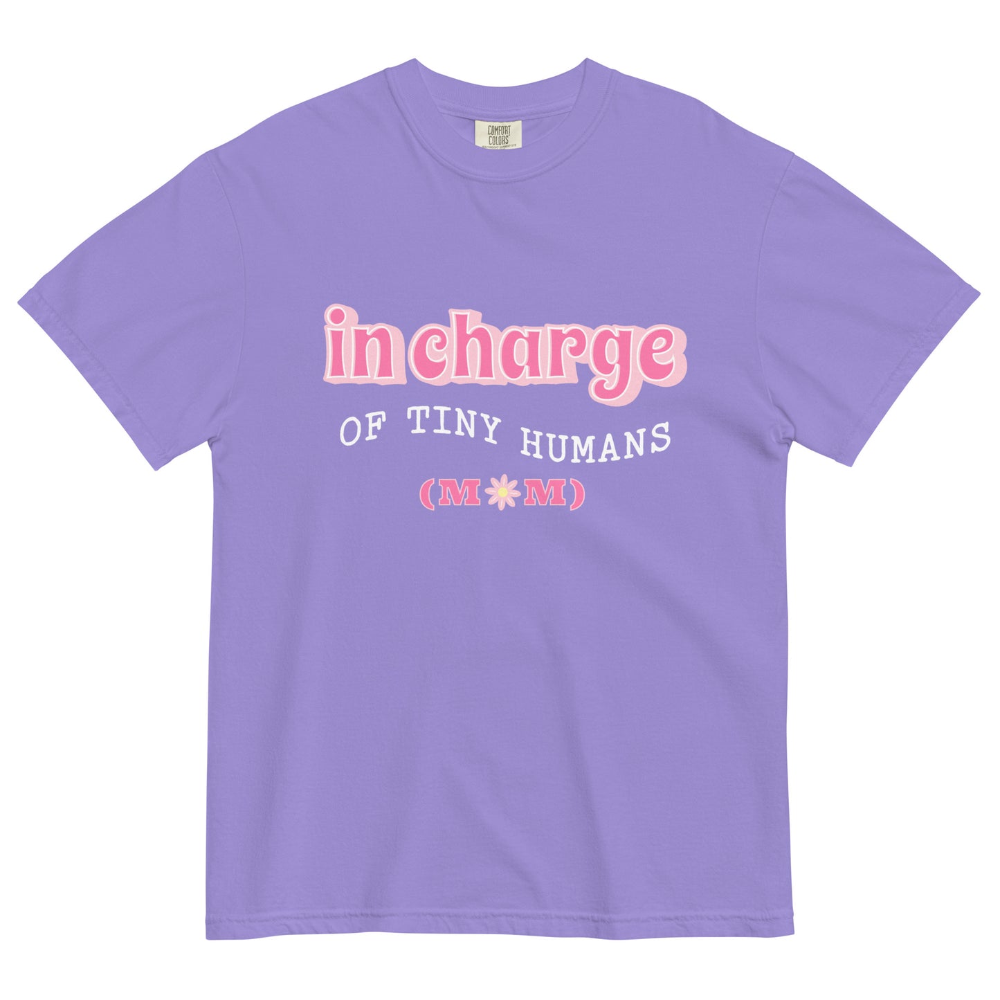 In Charge Of Tiny Humans Mom Tee