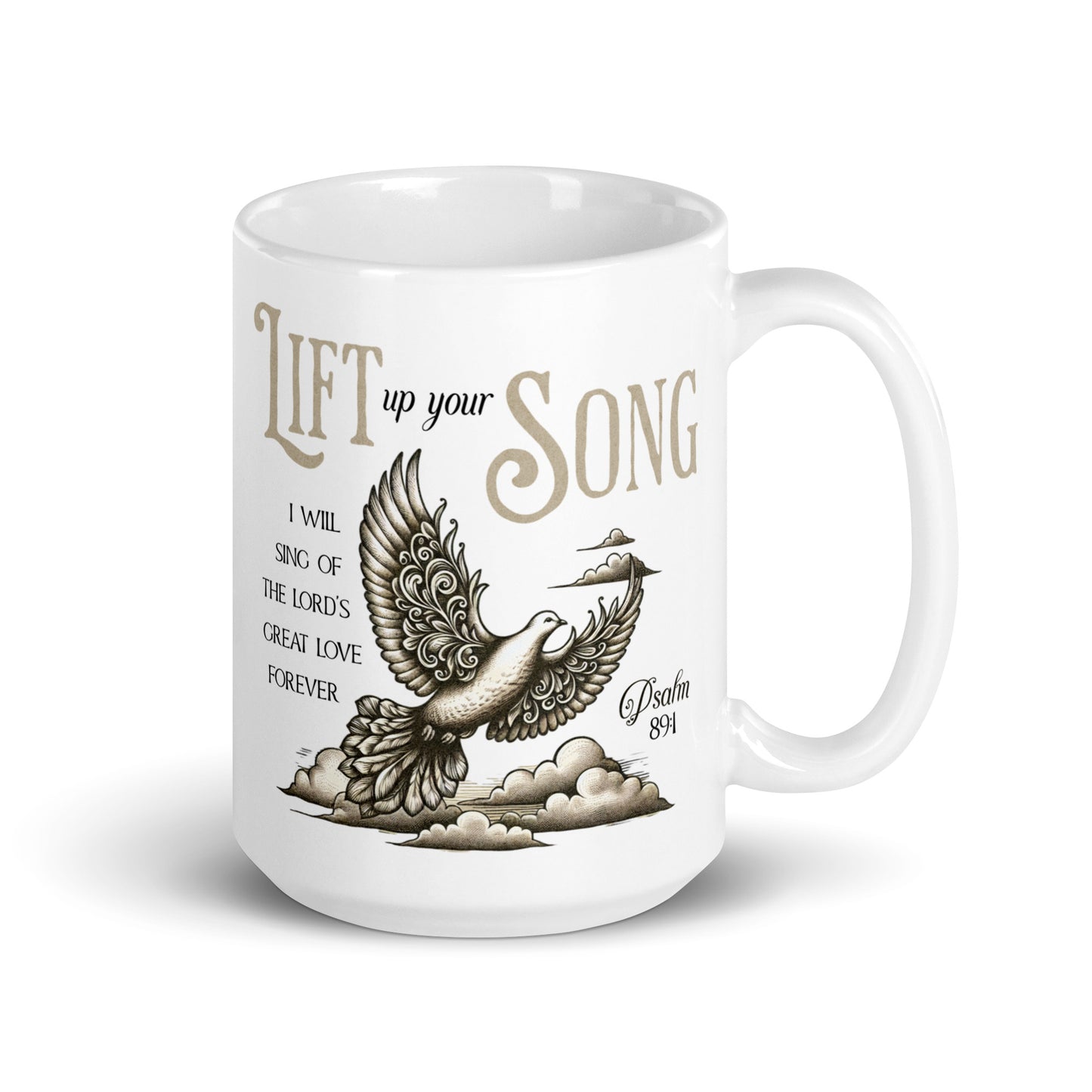 Lift Your Song Christian Mug Psalm 89:1